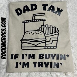 Dad Tax T-Shirt